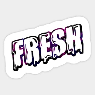 Fresh drip - galaxy Sticker